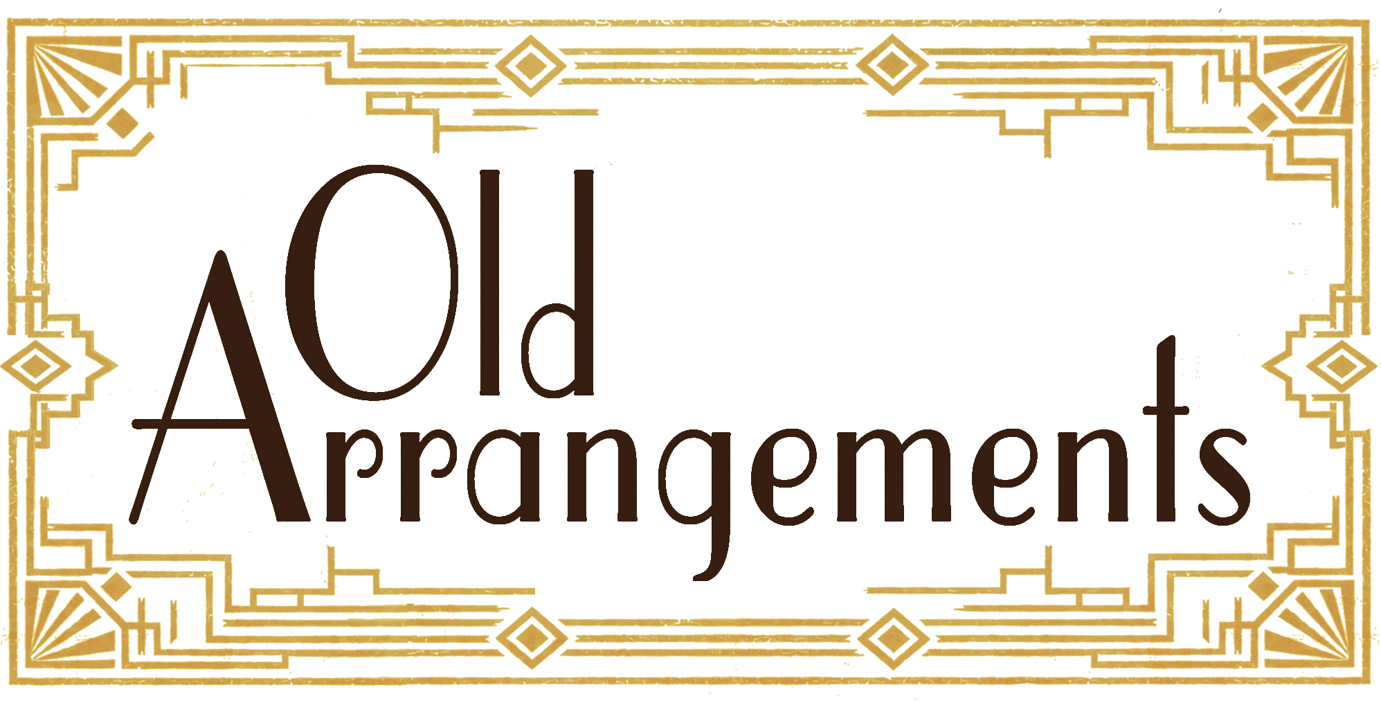 Old Arrangements